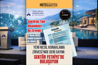 Yeni Nesil Konaklama Zirvesi’nde Geri Sayım: Sektör Fethiye’de Buluşuyor