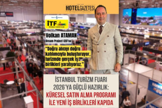 İstanbul Turizm Fuarı 2026’ya Güçlü Hazırlık: Küresel Satın Alma Programı ile Yeni İş Birlikleri Kapıda