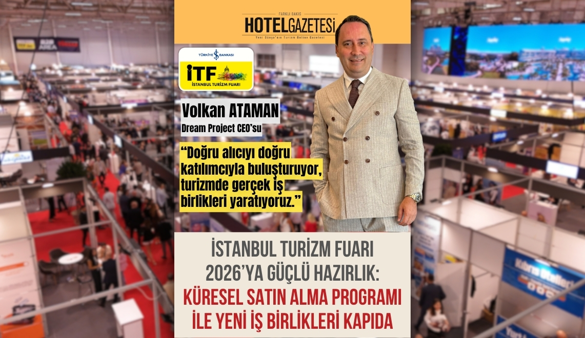 İstanbul Turizm Fuarı 2026’ya Güçlü Hazırlık: Küresel Satın Alma Programı ile Yeni İş Birlikleri Kapıda